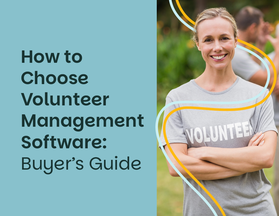 The title of the post: “How to Choose Volunteer Management Software: Buyer’s Guide.”