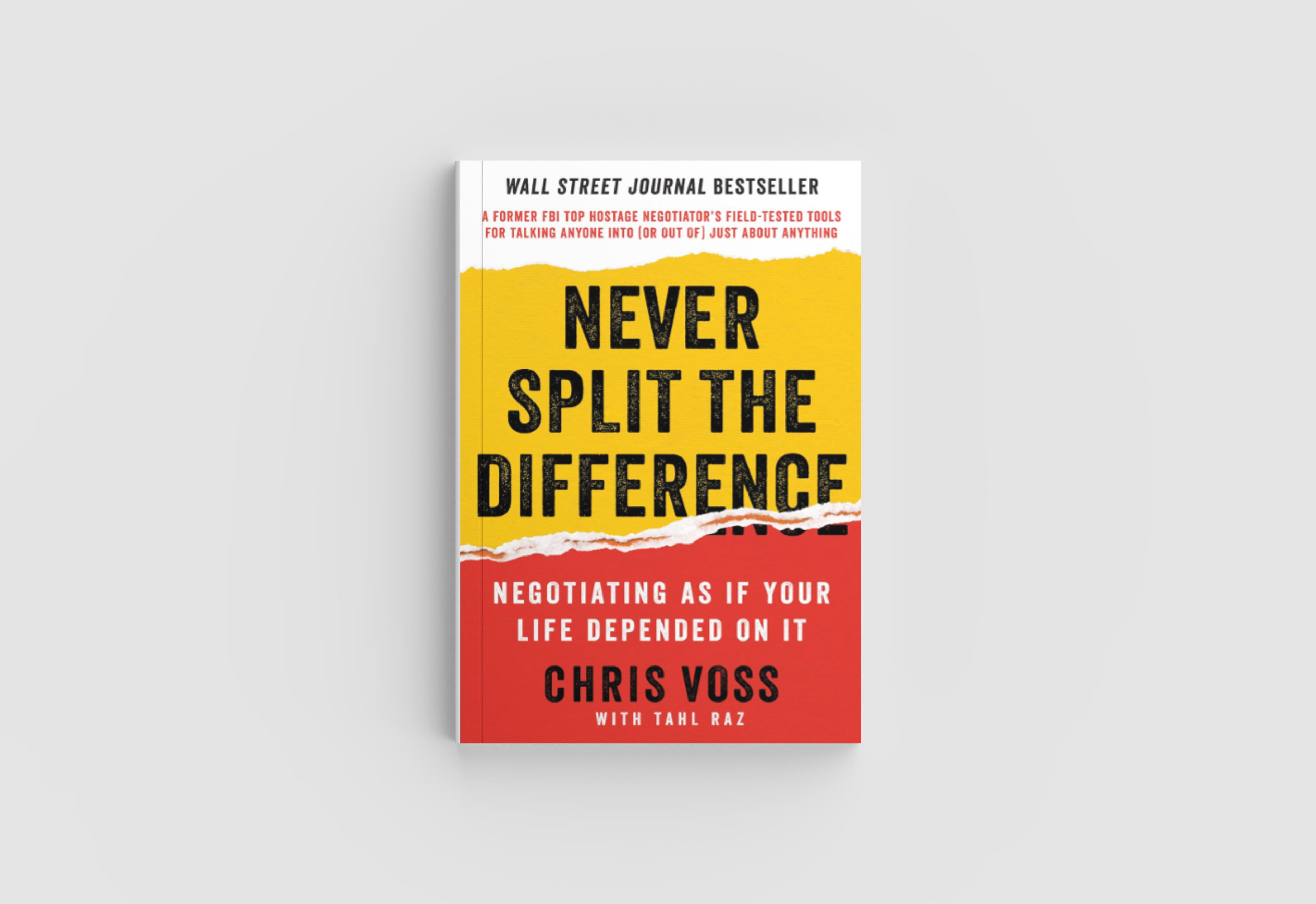 Never Split the Difference – Negotiating As If Your Life Depended On It